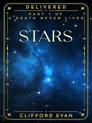cover image of Stars, part 1 of a Death Never Lived